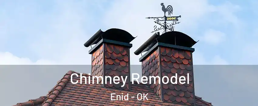  Chimney Remodel Enid - OK