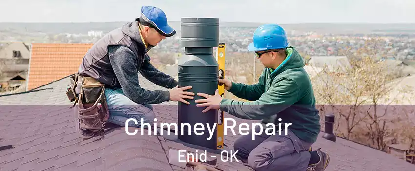  Chimney Repair Enid - OK