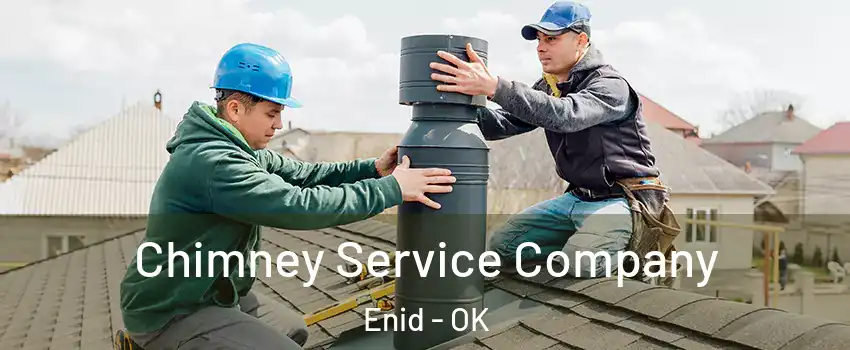  Chimney Service Company Enid - OK