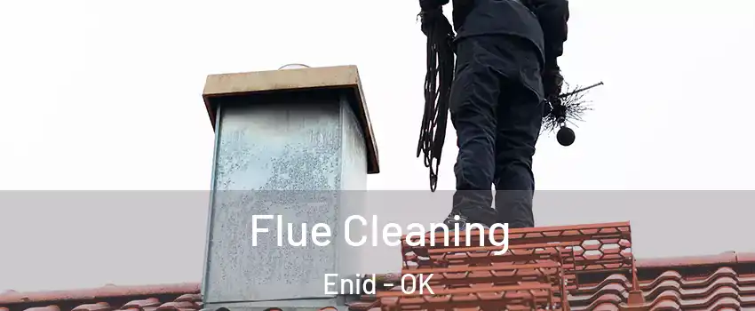  Flue Cleaning Enid - OK