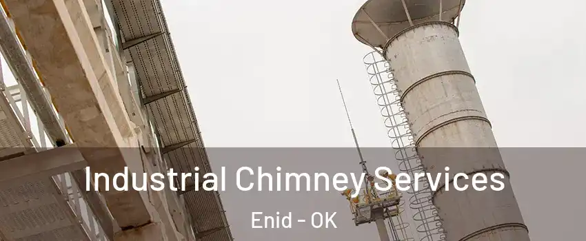  Industrial Chimney Services Enid - OK