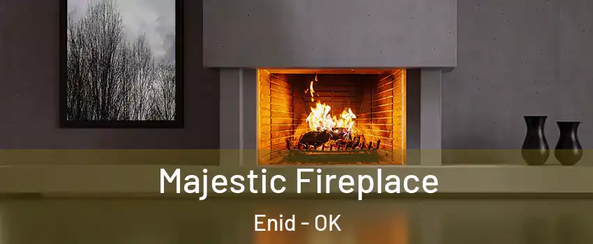  Majestic Fireplace Enid - OK