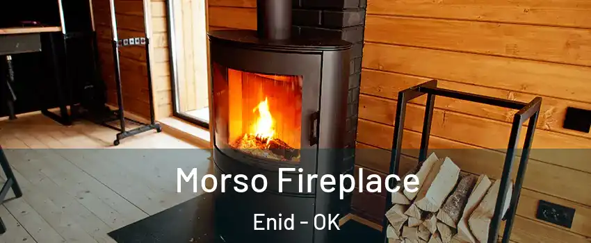  Morso Fireplace Enid - OK