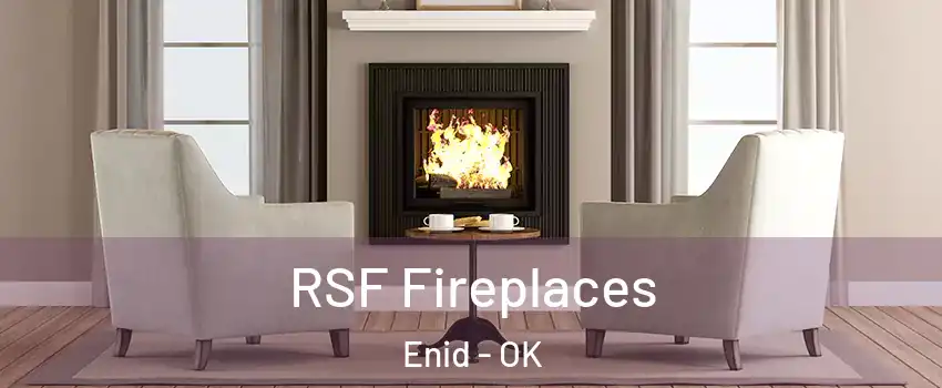  RSF Fireplaces Enid - OK