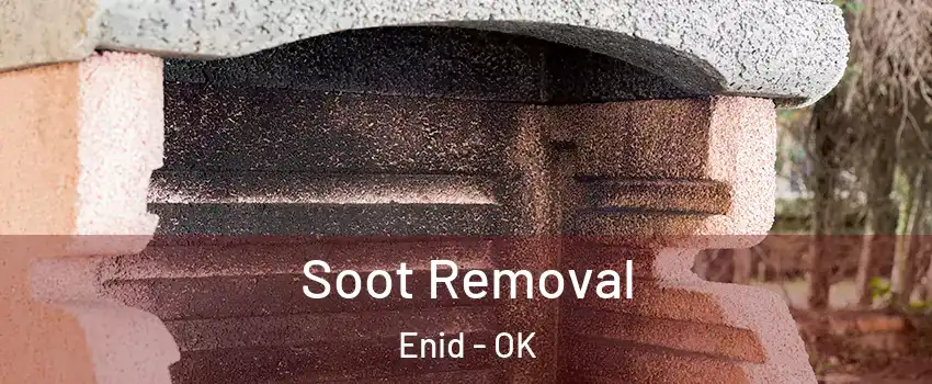  Soot Removal Enid - OK